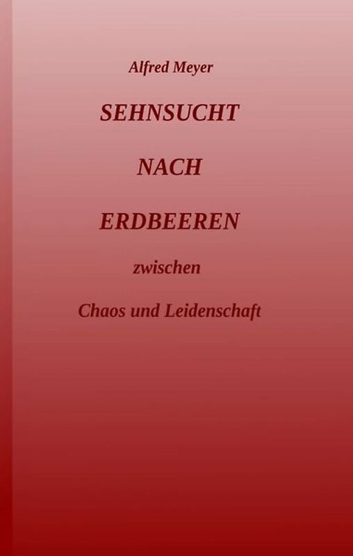 Sehnsucht nach Erdbeeren