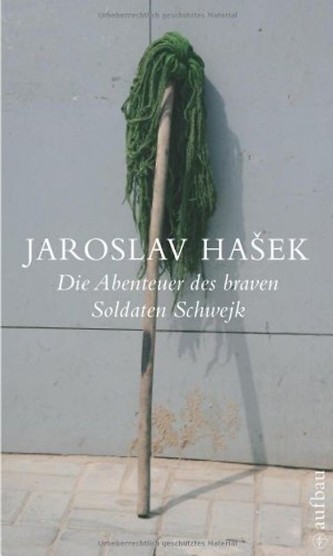 Die Abenteuer des braven Soldaten Schwejk
