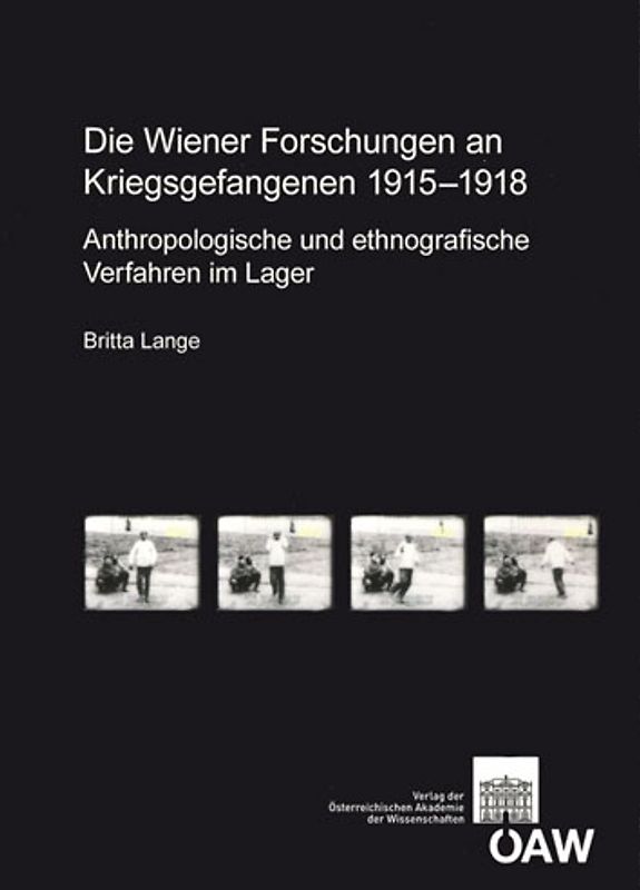 Die Wiener Forschungen an Kriegsgefangenen 1915–1918