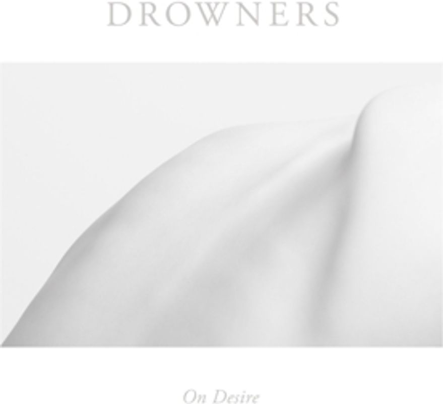 Drowners - On Desire