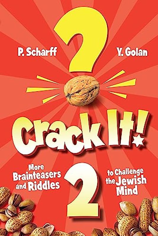Crack It! #2: More Brainteasers And Riddles To Challenge The Jewish Mind