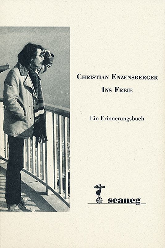 Christian Enzensberger – Ins Freie