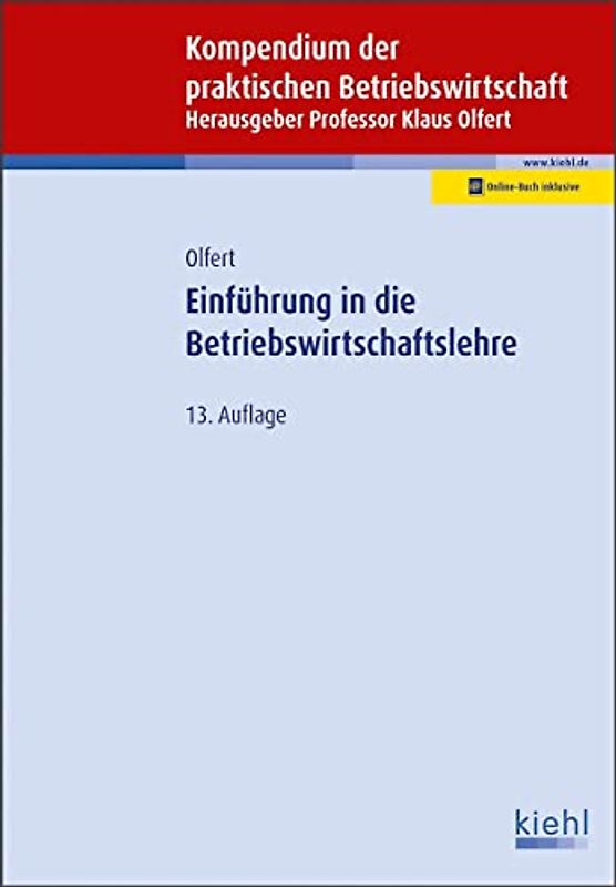 Einführung in die Betriebswirtschaftslehre (Kompendium der praktischen Betriebswirtschaft)