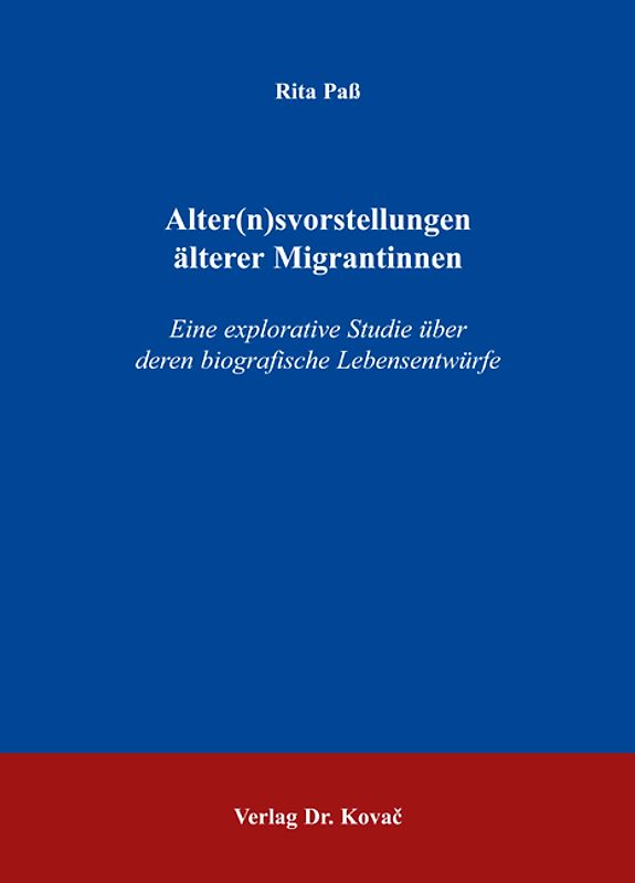 Alter(n)svorstellungen älterer Migrantinnen