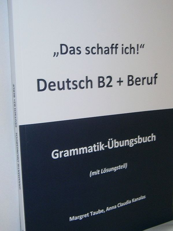 "Das schaff ich!" Deutsch B2 + Beruf