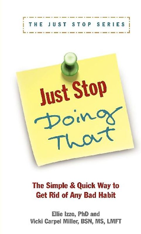 Just Stop Doing That!