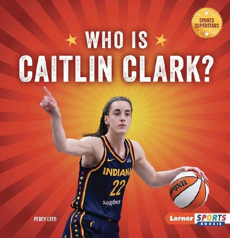 Who Is Caitlin Clark?