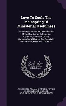 Love To Souls The Mainspring Of Ministerial Usefulness
