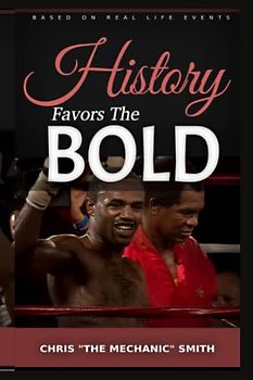 History Favors the Bold