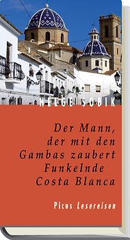 Der Mann, der mit den Gambas zaubert. Funkelnde Costa Blanca