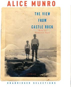 The View from Castle Rock: Stories
