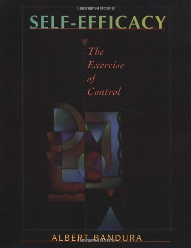 Self Efficacy: The Exercise of Control