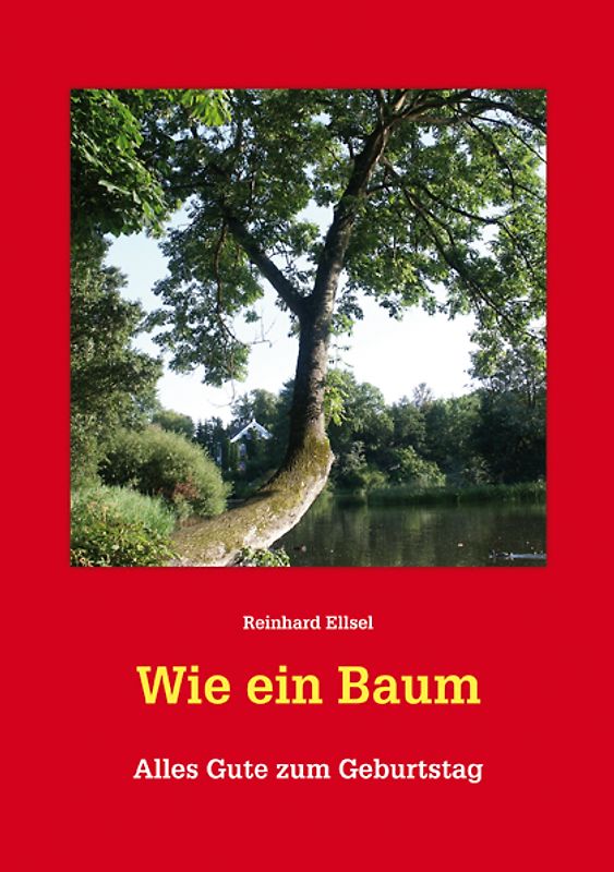 Wie ein Baum