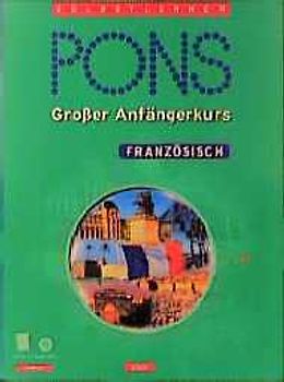 PONS Grosser Anfängerkurs Französisch. Buch + 4 CDs