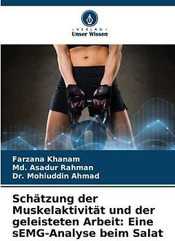 Schätzung der Muskelaktivität und der geleisteten Arbeit: Eine sEMG-Analyse beim Salat