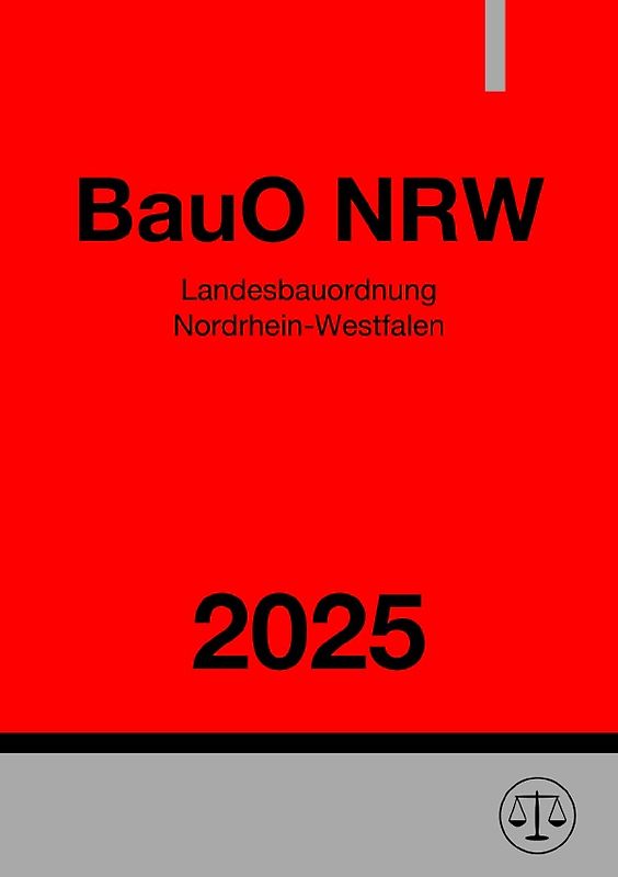 Landesbauordnung Nordrhein-Westfalen - BauO NRW 2025