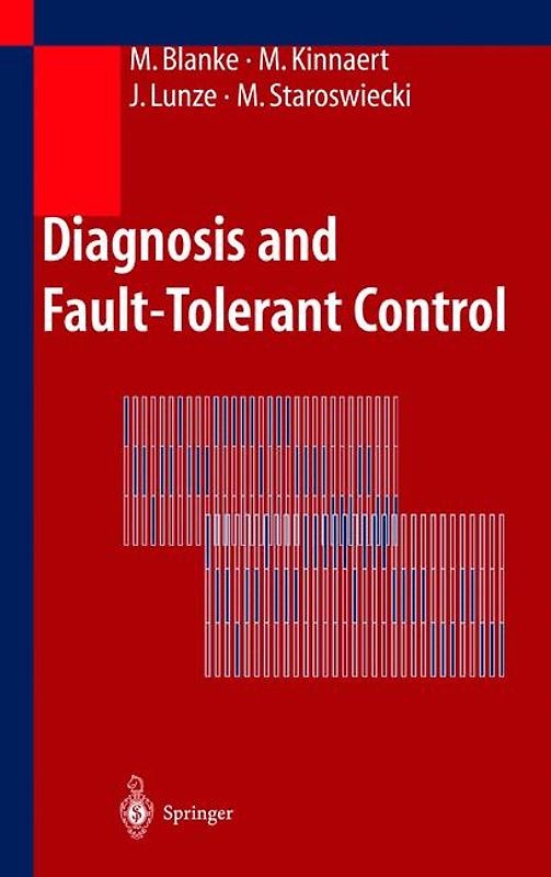 Diagnosis and Fault-Tolerant Control