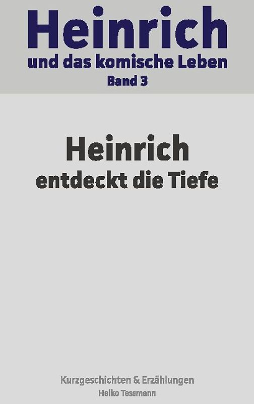 Heinrich und das komische Leben