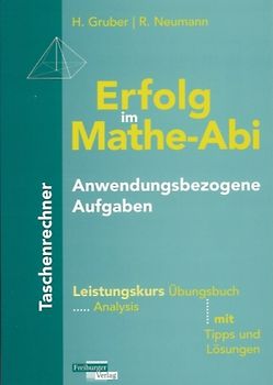 Erfolg im Mathe-Abi Anwendungsbezogene Aufgaben Taschenrechner Leistungskurs