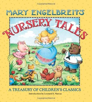 Mary Engelbreit's Nursery Tales: A Treasury of Children's Classics - Mary Engelbreit