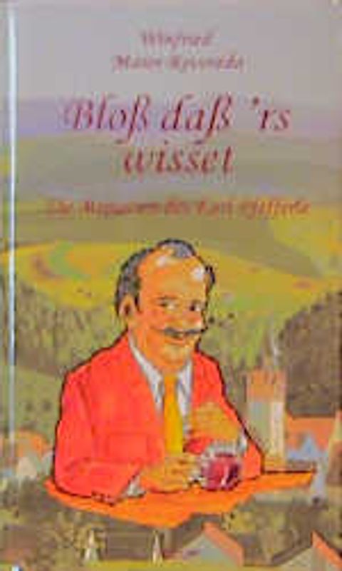 Bloss das'rs wisset. Die Memoiren des Karl Pfefferle