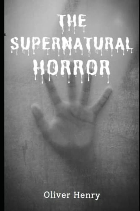 THE SUPERNATURAL HORROR
