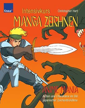 Anime Mania - Intensivkurs Manga zeichnen