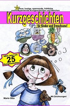 Kurzgeschichten für Kinder und Erwachsene