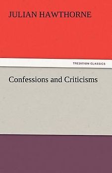 Confessions and Criticisms