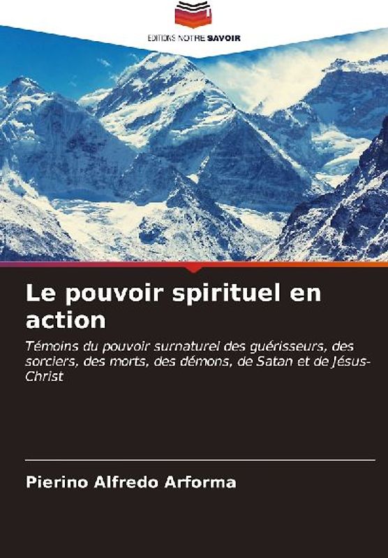 Le pouvoir spirituel en action