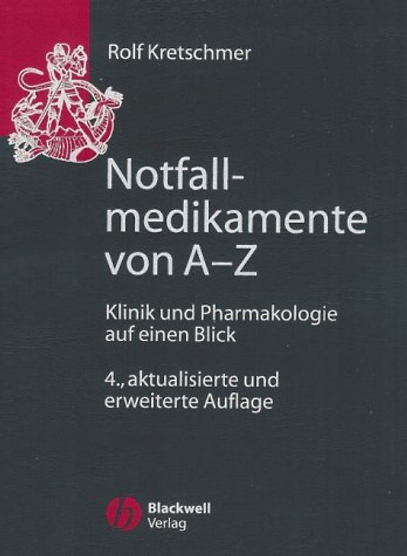 Notfallmedikamente von A - Z. Klinik und Pharmakologie auf einen Blick