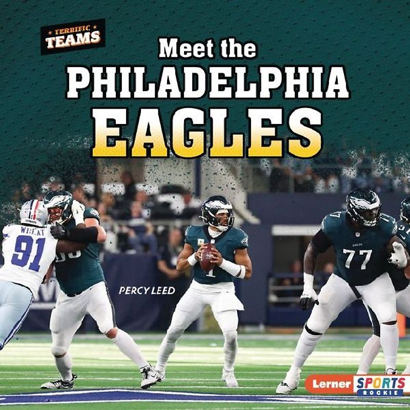 Meet the Philadelphia Eagles