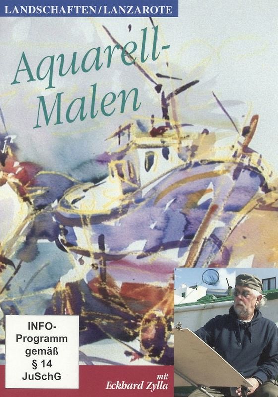 Aquarell-Malen: Landschaften / Lanzarote mit Eckhard Zylla DVD