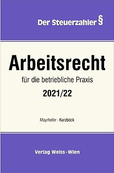 Arbeitsrecht für die betriebliche Praxis 2021/22