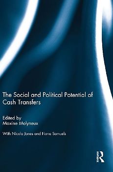 The Social and Political Potential of Cash Transfers