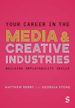 Your Career in the Media & Creative Industries