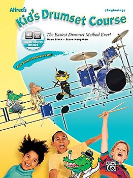 Alfred's Kid's Drumset Course: The Easiest Drumset Method Ever!, Book & Online Audio