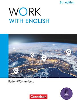 Work with English - 6th edition - Baden-Württemberg - A2-B1+