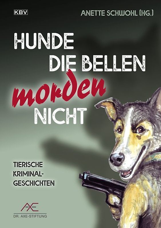 Hunde die bellen morden nicht