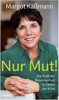 Nur Mut! - Die Kraft der Besonnenheit in Zeiten der Krise