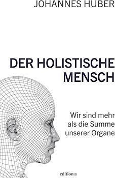 Der holistische Mensch