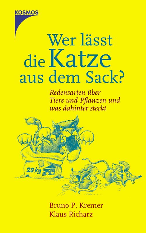 Wer lässt die Katze aus dem Sack?. Redensarten über Tiere und Pflanzen und was dahinter steckt