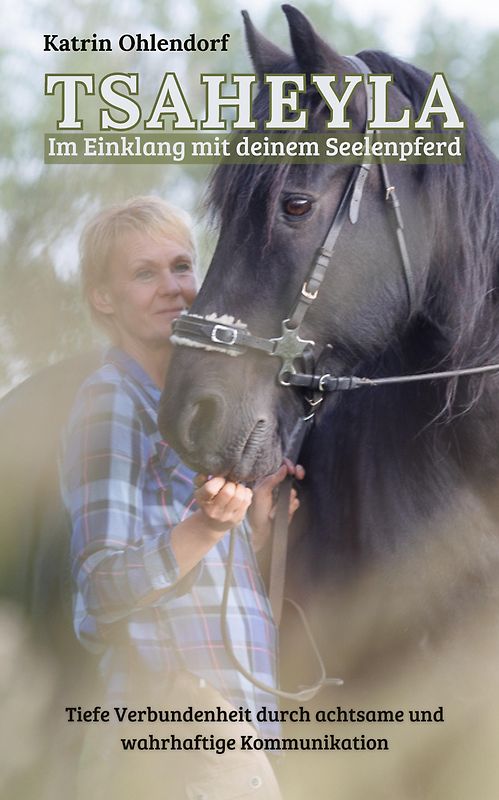 Tsaheyla - Im Einklang mit deinem Seelenpferd