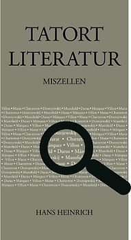 Tatort Literatur. Miszellen