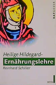 Heilige Hildegard - Ernährungslehre