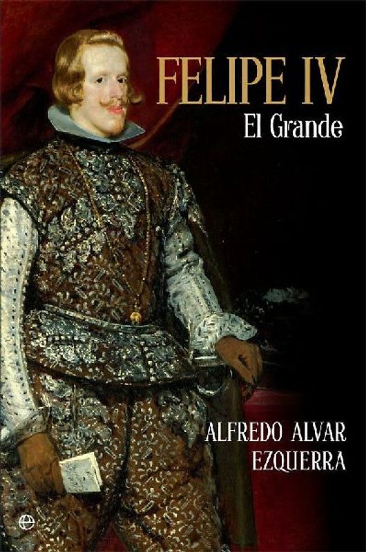 Felipe IV : el grande