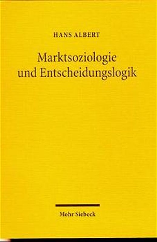 Marktsoziologie und Entscheidungslogik