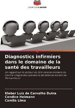 Diagnostics infirmiers dans le domaine de la santé des travailleurs