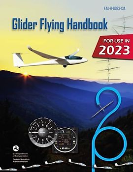 Glider Flying Handbook FAA-H-8083-13A (Color Print): Pilot Flight Training Study Guide