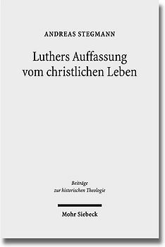 Luthers Auffassung vom christlichen Leben